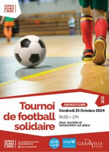 Tournoi football solidaire 25 octobre 2024 Espace Jeunes Granville