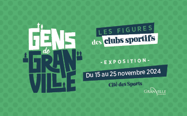 Exposition Gens de Granville – Les figures des clubs sportifs