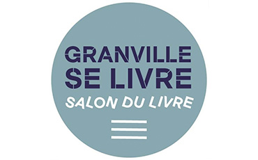 Salon du livre 12 et 13 juillet 2025 Granville Normandie